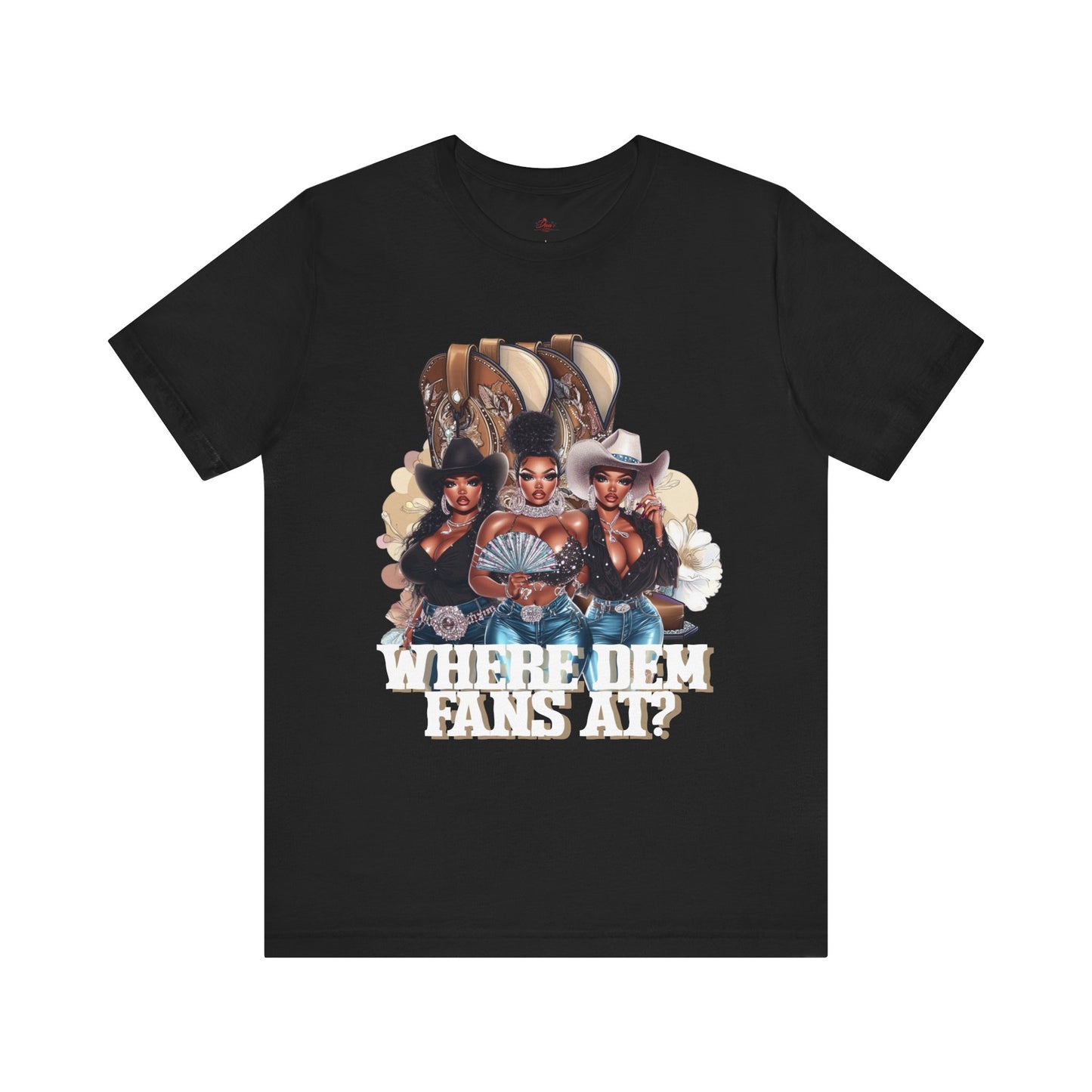 Where Dem Fans At Graphic Tee