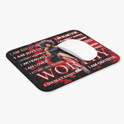 Worthy Affirmations Mouse Pad